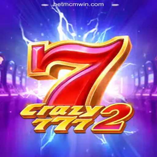 Exploring the Thrills of Crazy7772 on MCMWIN.com, the Leading Online Slots Platform in Brazil