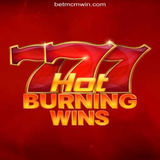 Exploring the Fiery World of Hot Burning Wins on the MCMWIN.com Platform