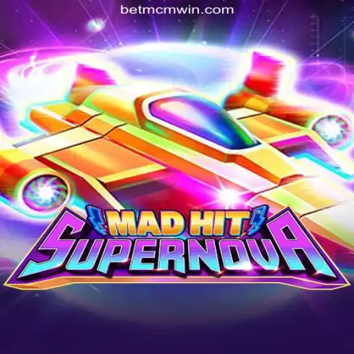 MadHitSupernova: A Stellar Experience in Online Slots with MCMWIN.com